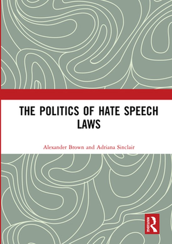 The Politics of Hate Speech Laws - cover