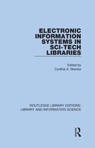 Routledge Library Editions: Library and Information Science - Electronic Information Systems in Sci-Tech Libraries