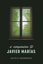 Monografías A-A Companion to Javier Marías
