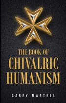 The Book of Chivalric Humanism