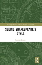 Routledge Studies in Early Modern Authorship- Seeing Shakespeare’s Style