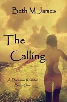 Dream or Reality? 1 - The Calling