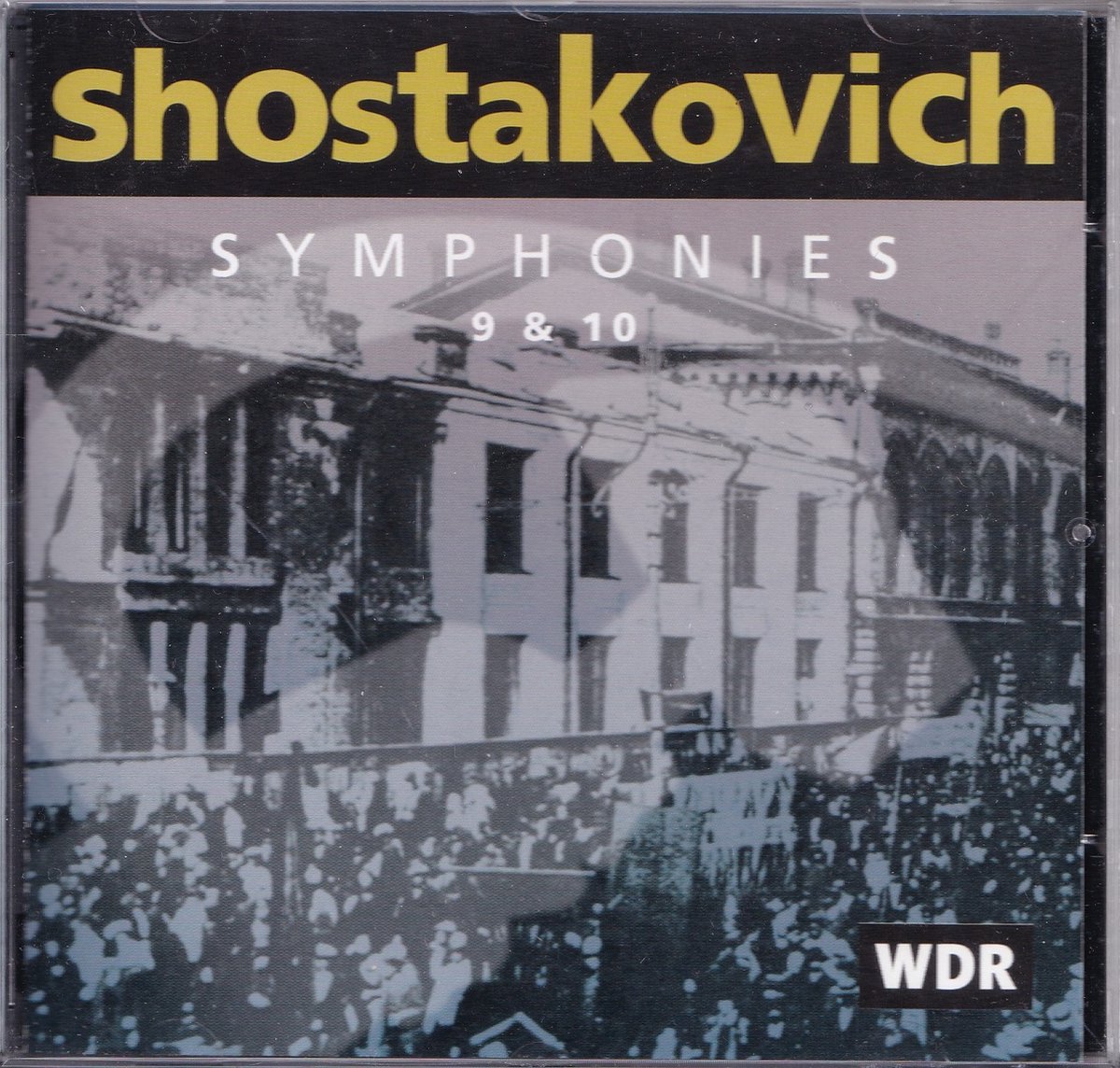 Symphonies 9, 10 - Dmitry Shostakovich - WDR Sinfonieorchester o.l.v. Rudolf Barshai