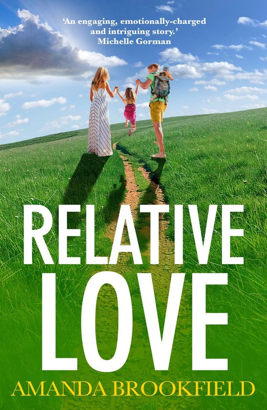 Familie van vier loopt op een zonnige heuvel, met de tekst 'RELATIVE LOVE AMANDA BROOKFIELD'.