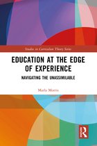 Studies in Curriculum Theory Series- Education at the Edge of Experience