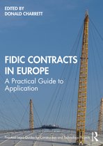 Practical Legal Guides for Construction and Technology Projects- FIDIC Contracts in Europe