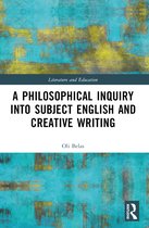 Literature and Education-A Philosophical Inquiry into Subject English and Creative Writing