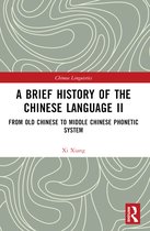 Chinese Linguistics-A Brief History of the Chinese Language II