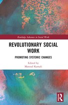 Routledge Advances in Social Work- Revolutionary Social Work