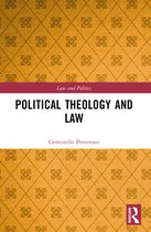 Law and Politics- Political Theology and Law
