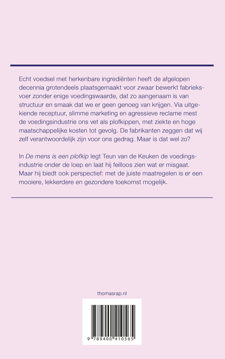 Livre "De mens is een plofkip" par Teun van de Keuken. Texte sur la nourriture et l'industrie. Thomasrap.nl.