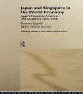 Routledge Studies in the Modern History of Asia - Japan and Singapore in the World Economy