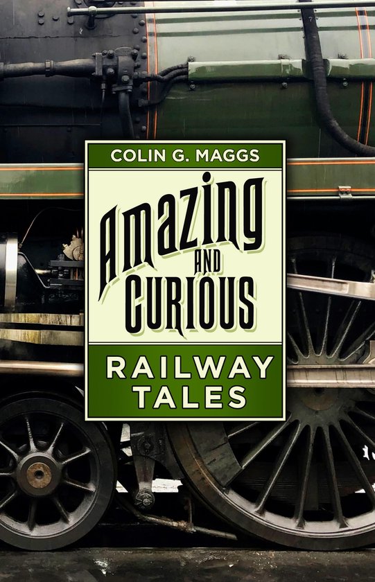 Amazing and Curious Railway Tales - cover