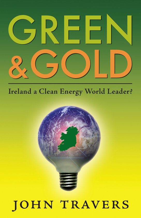 Green & Gold: Ireland as a Clean Energy World Leader - cover
