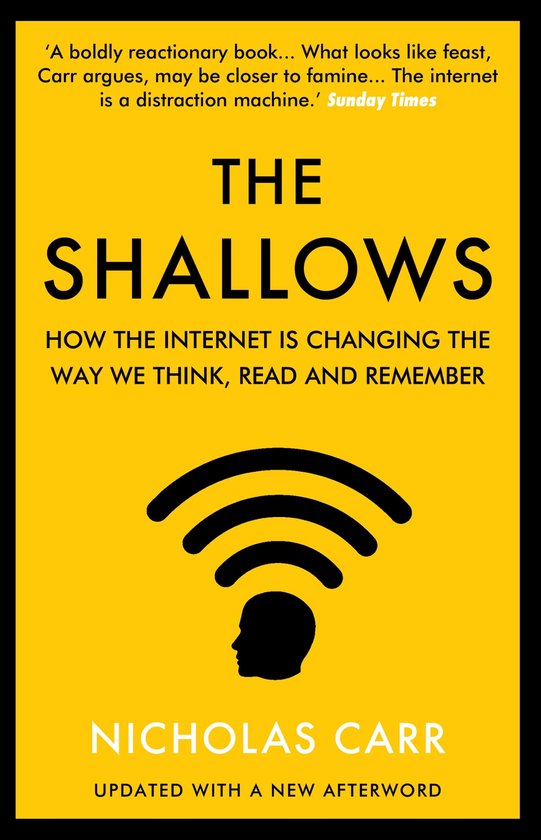 'The Shallows' boek, hoe het internet onze manier van denken, lezen en onthouden verandert. Geschreven door Nicholas Carr.