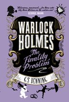 Warlock Holmes 5 - Warlock Holmes - The Finality Problem