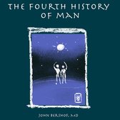 History of Man-The Fourth History of Man