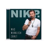 Nik P. - Was Wirklich Zahlt - CD