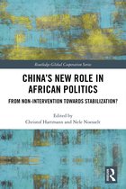 Routledge Global Cooperation Series- China’s New Role in African Politics