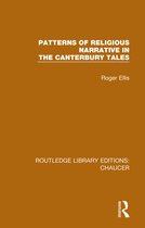 Routledge Library Editions: Chaucer- Patterns of Religious Narrative in the Canterbury Tales