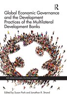 RIPE Series in Global Political Economy- Global Economic Governance and the Development Practices of the Multilateral Development Banks