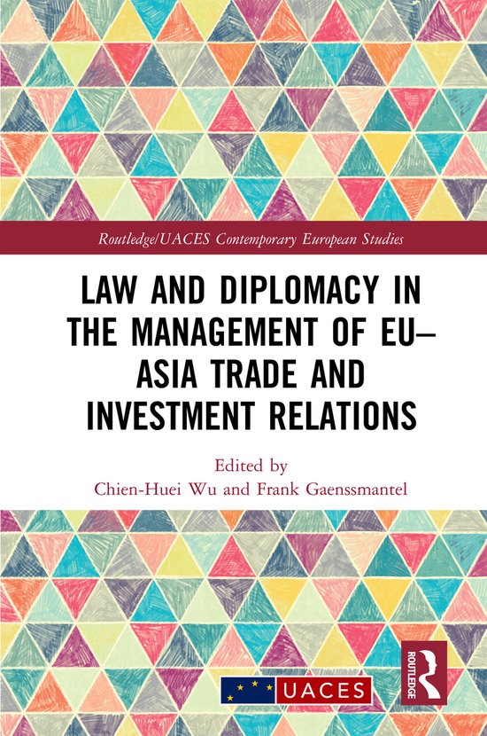 Foto: Routledge uaces contemporary european studies law and diplomacy in the management of eu asia trade and investment relations