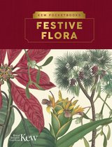 Kew Pocketbooks- Kew Pocketbooks: Festive Flora