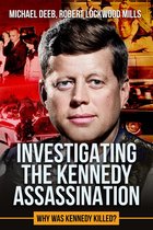 The Kennedy Assassination- Investigating the Kennedy Assassination