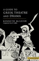 A Guide to Greek Theatre and Drama