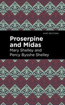 Mint Editions- Proserpine and Midas