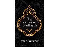 The Virtues of Dhul Hijjah