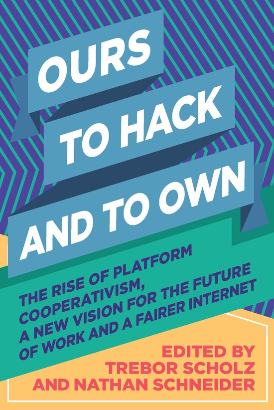 Ours to Hack and to Own - cover