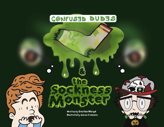 Confused Dudes- Confused Dudes & the Sockness Monster - cover