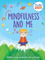 Mindful Spaces- Mindfulness and Me