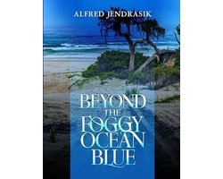 Beyond the foggy ocean blue