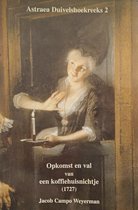 Opkomst En Val Van Een Koffiehuisnichtje (1727)