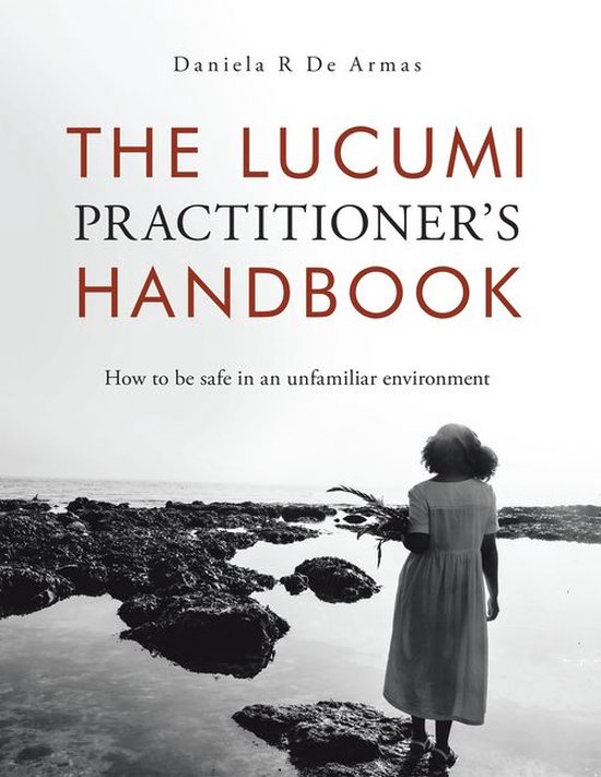 The Lucumi Practitioner’s Handbook