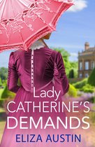 Pemberley Presents 2 - Lady Catherine's Demands