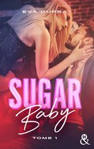 Sugar Baby 1 - Sugar Baby - Tome 1