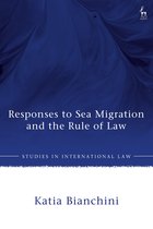 Studies in International Law- Responses to Sea Migration and the Rule of Law