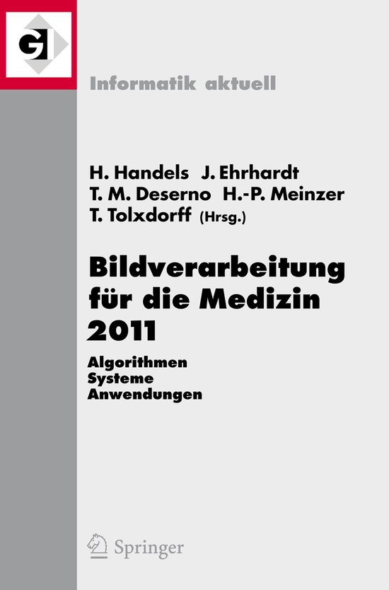 Informatik aktuell- Bildverarbeitung für die Medizin 2011 - cover