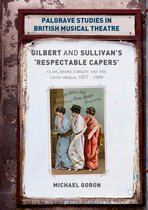 Gilbert & Sullivans Respectable Capers