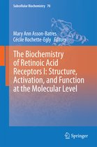 Subcellular Biochemistry-The Biochemistry of Retinoic Acid Receptors I: Structure, Activation, and Function at the Molecular Level