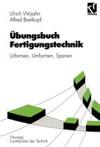 Übungsbuch Fertigungstechnik