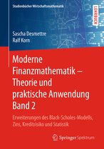 Studienbücher Wirtschaftsmathematik- Moderne Finanzmathematik – Theorie und praktische Anwendung Band 2