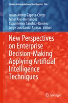 New Perspectives on Enterprise Decision Making Applying Artificial Intelligence