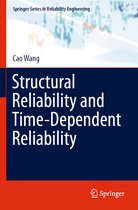 Structural Reliability and Time Dependent Reliability