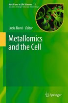 Metal Ions in Life Sciences- Metallomics and the Cell