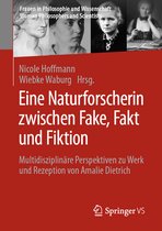 Frauen in Philosophie und Wissenschaft. Women Philosophers and Scientists- Eine Naturforscherin zwischen Fake, Fakt und Fiktion