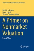 The Economics of Non-Market Goods and Resources-A Primer on Nonmarket Valuation
